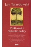 Znaki ufności,Niebieskie okulary
