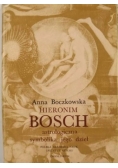 Hieronim Bosch. Astrologiczna symbolika jego dzieł