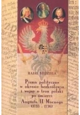 Pisma polityczne w okresie bezkrólewia i wojny o ton polski po śmierci