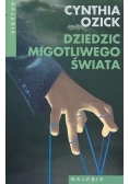 Dziedzic migotliwego świata