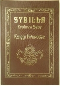 Sybilla Królowa Saby: Księgi prorocze, Reprint z 1910 r.