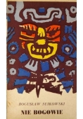 Nie bogowie