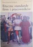 Etyczne standardy firm i pracowników