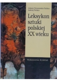 Leksykon sztuki polskiej XX wieku
