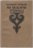 Na skalnym Podhalu