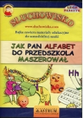 Jak Pan Alfabet do przedszkola maszerował