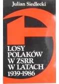 Losy Polaków w ZSRR w latach 1939-1986