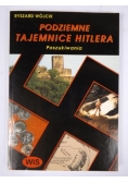 Podziemne tajemnice Hitlera