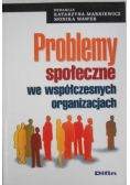 Problemy społeczne we współczesnych organizacjach
