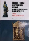 Hellenika wizerunek epoki od Aleksandra Augusta
