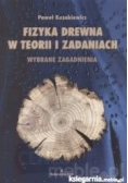 Fizyka drewna w teorii i zadaniach