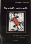 Błazeńskie zwierciadło, autograf