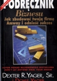 Podręcznik Biznesu. Jak zbudować twoją firmę Amway i odnieść sukces