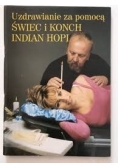 Uzdrawianie  za pomocą Świec i Konch Indian Hopi