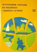 Wychowanie fizyczne na koloniach i obozach letnich