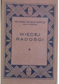Więcej radości, 1932 r.
