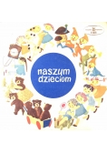 Naszym dzieciom. Płyta winylowa