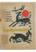 W polu i w kniei
