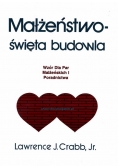 Małżeństwo-święta budowla