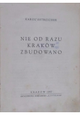 Nie od razu Kraków zbudowano,1947 r.