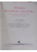 Polska, jej dzieje i kultura od czasów najdawniejszych aż do chwili obecnej, tom I, 1927 r.