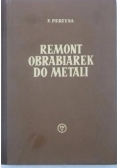 Remont obrabiarek do metali
