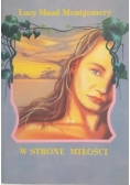 W stronę miłości