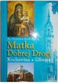 Matka dobrej drogi