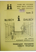 Bliscy i dalecy, tom II
