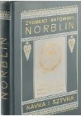 Nauka i Sztuka Tom XIII Norblin,1911 r.