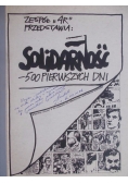 Solidarność-500 pierwszych dni
