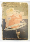Świat rzeczy wielkich i małych, 1938 r.