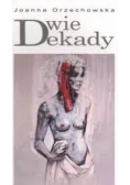 Dwie Dekady, Nowa