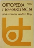 Ortopedia i rehabilitacja  Tom II
