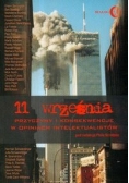 11 września. Przyczyny i konsekwencje w opiniach intelektualistów