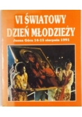 VI Światowy dzień młodzieży Jasna Góra 14-15 sierpnia 1991
