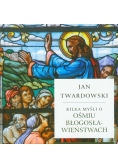 Kilka myśli o ośmiu błogosławieństwach