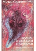 Skandal w Wesołych Bagniskach