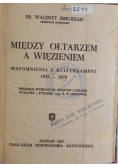 Między ołtarzem a więzieniem, 1937 r.