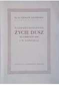 Nadprzyrodzone życie dusz w Chrystusie i w Kościele. 1947 r.