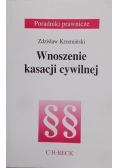 Wnoszenie kasacji cywilnej