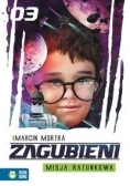 Zagubieni Misja ratunkowa Tom 3, Nowa