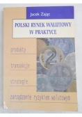 Polski rynek walutowy w praktyce