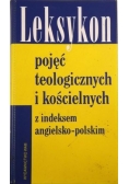 Leksykon pojęć teologicznych i kościelnych z indeksem angielsko-polskim
