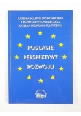 Podlasie - perspektywy rozwoju: materiały z konferencji naukowej, Rajgród 07-09.06.1999