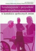 Teraźniejszość i przyszłość osób niepełnosprawnych w kontekście społecznych zmian