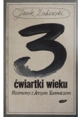 3 ćwiartki wieku