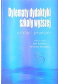 Dylematy dydaktyki szkoły wyższej w dialogu i perspektywie