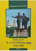 Polacy w Litewskiej SRR 1944 - 1989