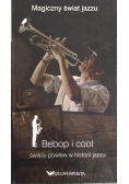 Bebop i cool świeży powiew w historii jazzu